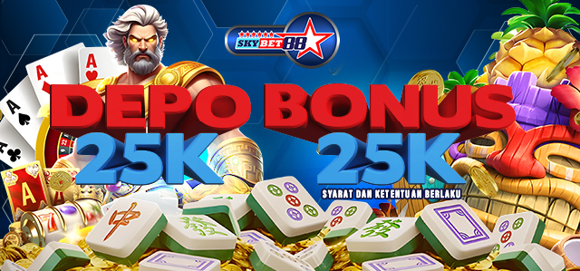 Skybet88 Depo 25 Bonus 25